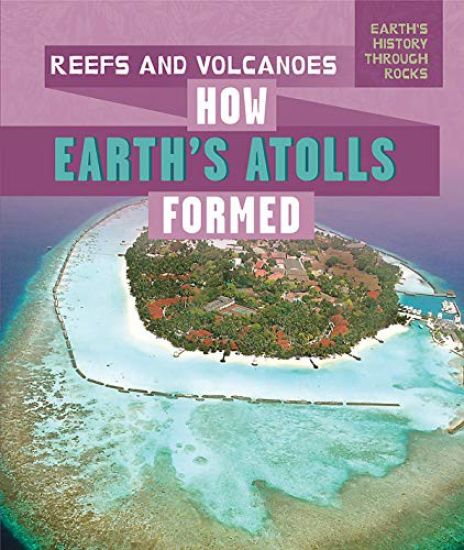 Reefs and Volcanoes: How Earth's Atolls Formed