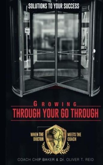Growing Through Your Go Through: Solutions To Your Success