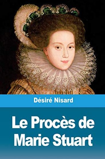 Le Procès de Marie Stuart