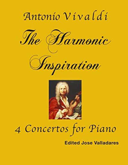 Antonio Vivaldi: The Harmonic Inspiration; 4 Concertos for Piano