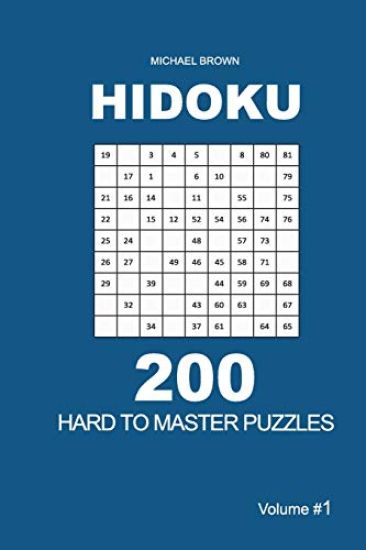 Hidoku - 200 Hard to Master Puzzles 9x9 (Volume 1)