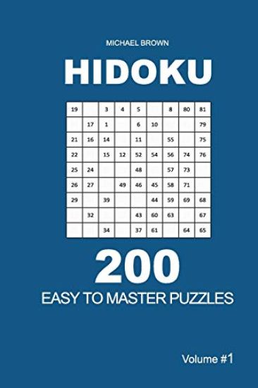 Hidoku - 200 Easy to Master Puzzles 9x9 (Volume 1)