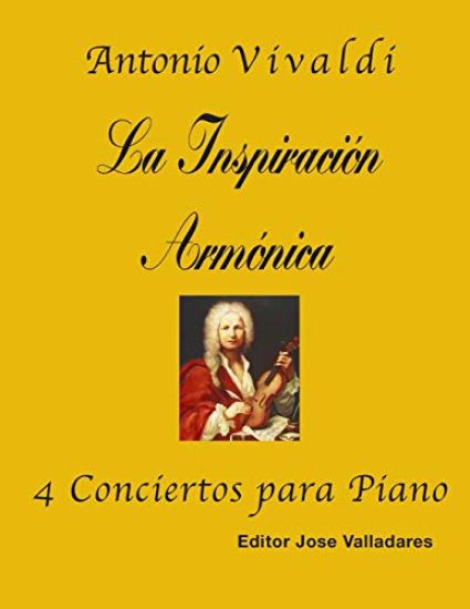 Antonio Vivaldi: La Inspiración Armónica; 4 Conciertos para Piano