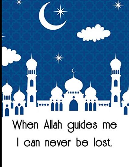 When Allah guides me I can never be lost