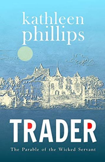 Trader: The Parable of the Wicked Servant