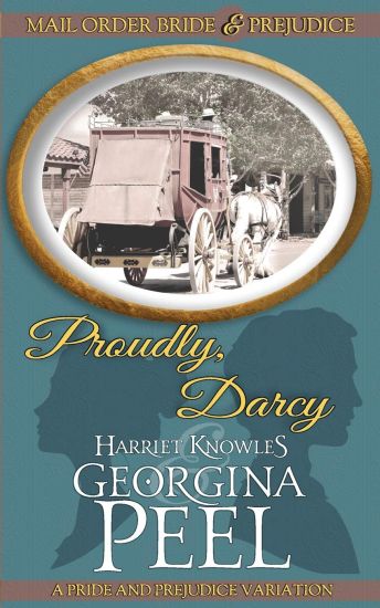 Proudly, Darcy: A Pride and Prejudice Variation