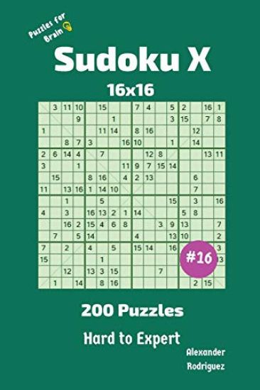 Sudoku X Puzzles - 200 Hard to Expert 16x16 vol.16