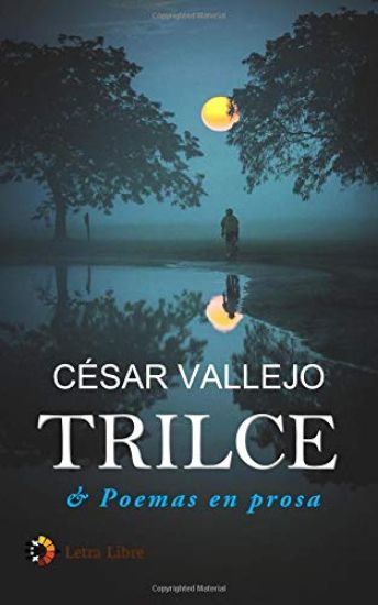 Trilce & Poemas en prosa