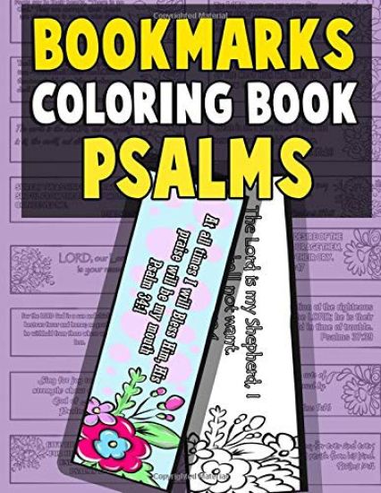 Bookmarks Coloring Book Psalms: Psalm Coloring Book for Adults and Kids with Christian Bookmarks to Color the Word of Jesus with Inspirational Bible Q