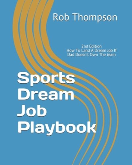 Sports Dream Job Playbook