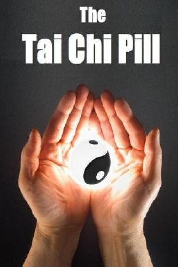 The Tai Chi Pill