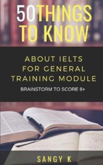 50 Things to Know About IELTS For General Training Module