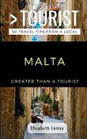 Greater Than a Tourist Malta