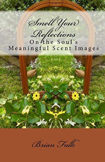 Smell Your Reflections: On the Soul's Meaningful Scent Images