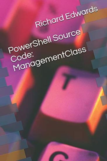 Powershell Source Code: Managementclass