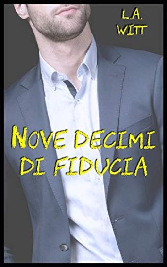 Nove Decimi Di Fiducia