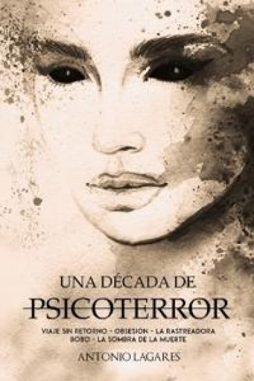 Una Década de Psicoterror