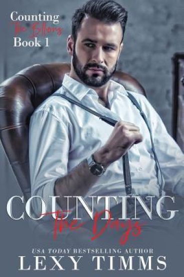 Counting the Days: Billionaire Workplace Romance