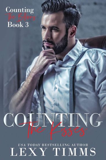 Counting the Kisses: Billionaire Workplace Steamy Romance