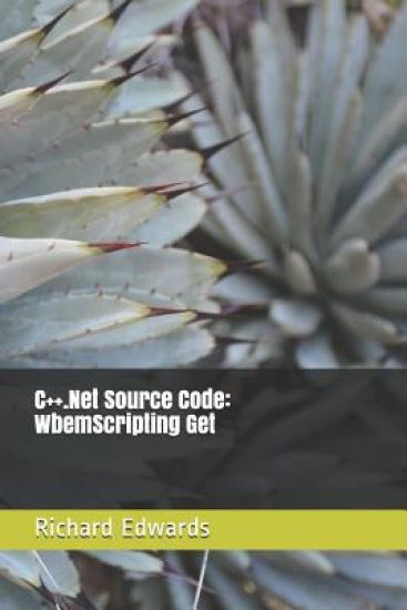 C++.Net Source Code: WbemScripting Get