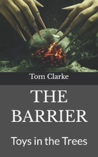 The Barrier: Toys in the Trees