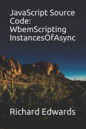 JavaScript Source Code: WbemScripting InstancesOfAsync