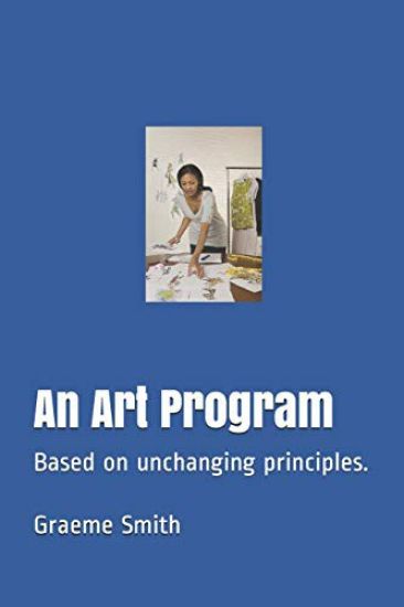 An Art Program: Based on unchanging principles.