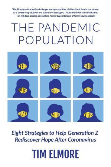 The Pandemic Population: Eight Strategies to Help Generation Z Rediscover Hope After Coronavirus