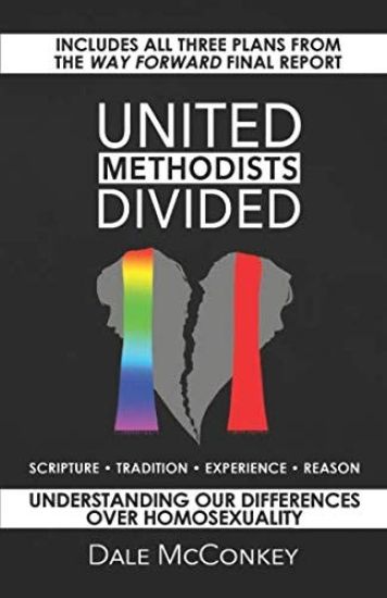 United Methodists Divided: Understanding Our Differences Over Homosexuality