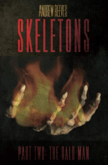 Skeletons: Part Two: The Bald Man
