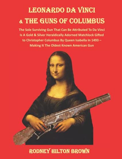 LEONARDO DA VINCI & THE GUNS of COLUMBUS
