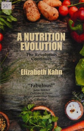 A Nutrition Evolution: The Revolution Continues