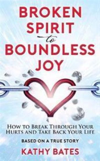 Broken Spirit to Boundless Joy