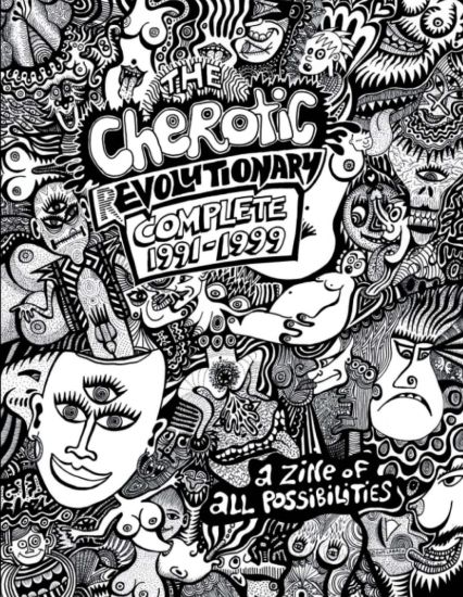 The Cherotic (r)Evolutionary Complete 1991-1999