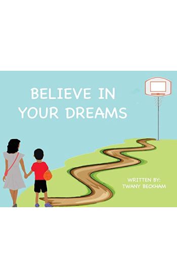 Believe In Your Dreams