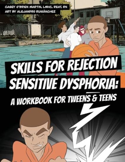 Skills for Rejection Sensitive Dysphoria