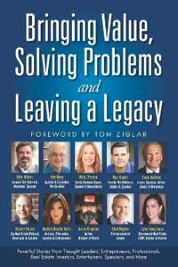 Bringing Value, Solving Problems and Leaving a Legacy