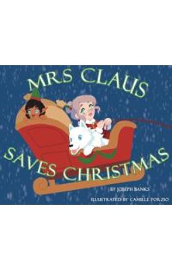 Mrs. Claus Saves Christmas