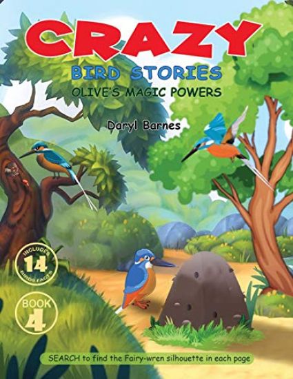 Crazy Bird Stories: Olive's Magic Powers Book 4