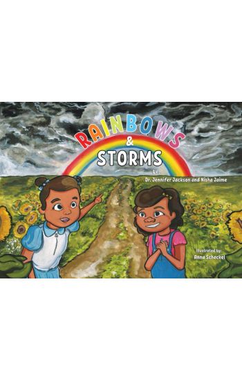Rainbows & Storms