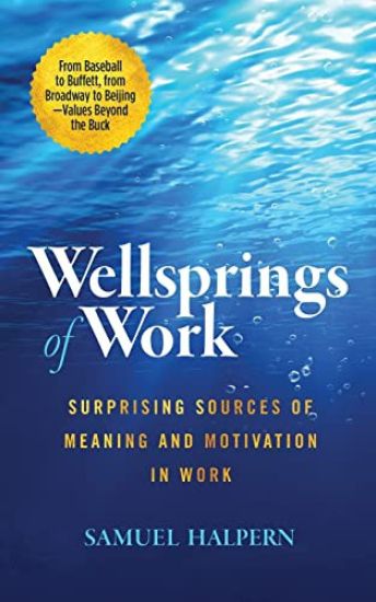 Wellsprings of Work – Samuel Halpern, kirjan kansikuva