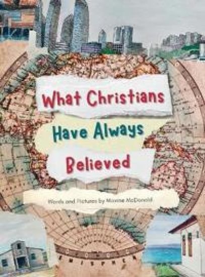 What Christians Have Always Believed