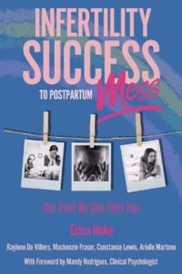Infertility Success to Postpartum Mess