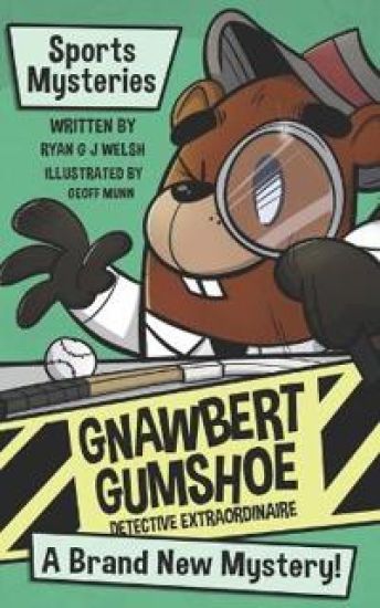 Gnawbert Gumshoe Sports Mysteries