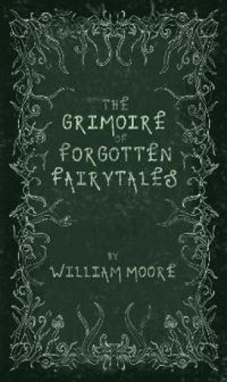 The Grimoire of Forgotten Fairytales