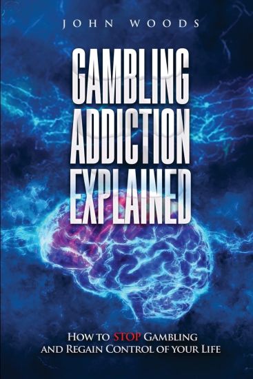 Gambling Addiction Explained.
