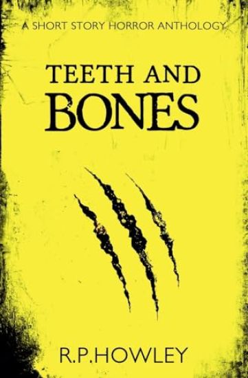 Teeth and Bones