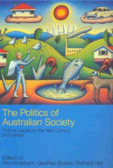 Politics of Australian Society: Political Issues for the New Century