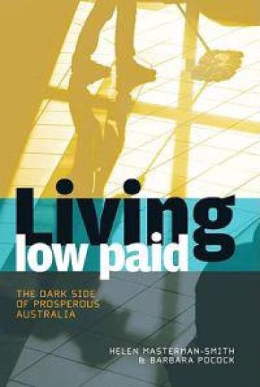 Living Low Paid: The Dark Side of Prosperous Australia – Helen Masterman-Smith, kirjan kansikuva