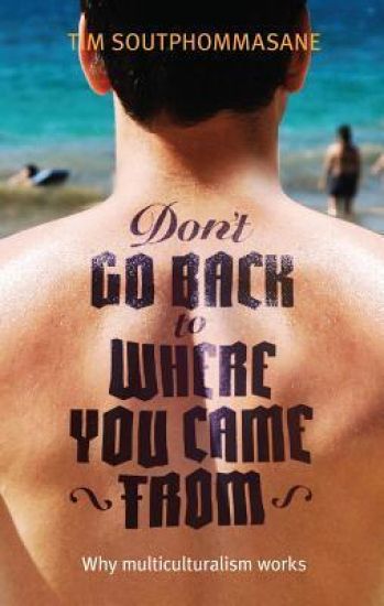 Don't Go Back to Where You Came from